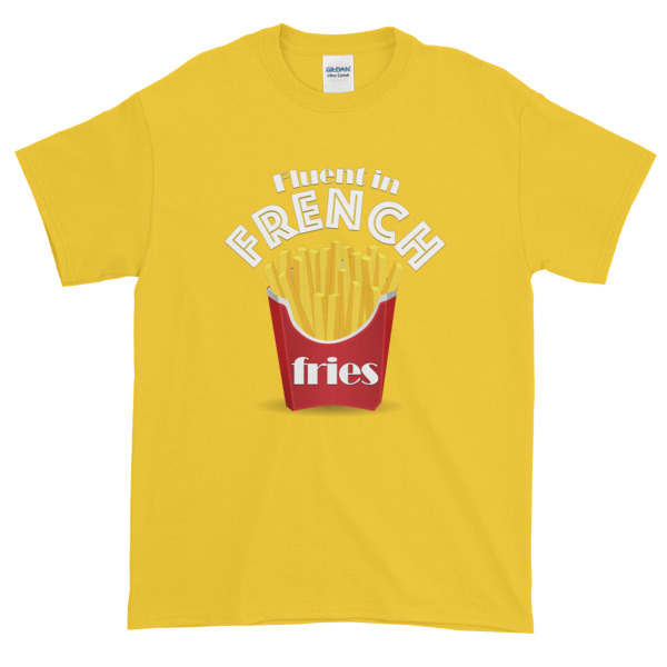 Fluent in French Fries – Mens Tee