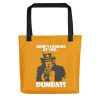 Here’s Looking at You Dumbass- Tote bag