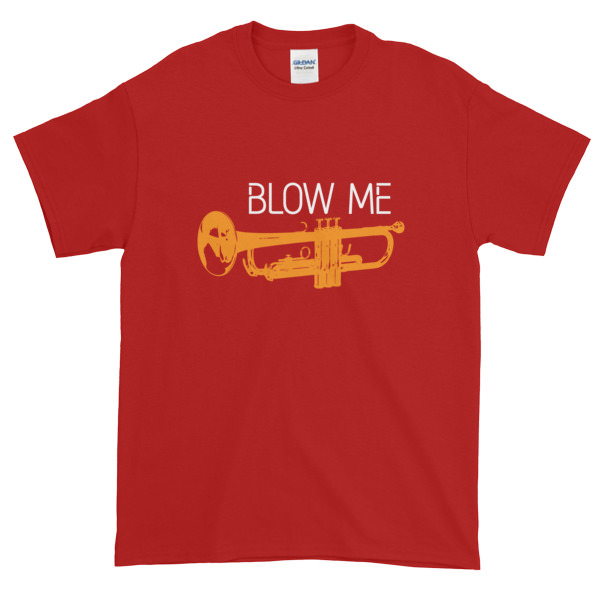 Blow Me – Mens Tee