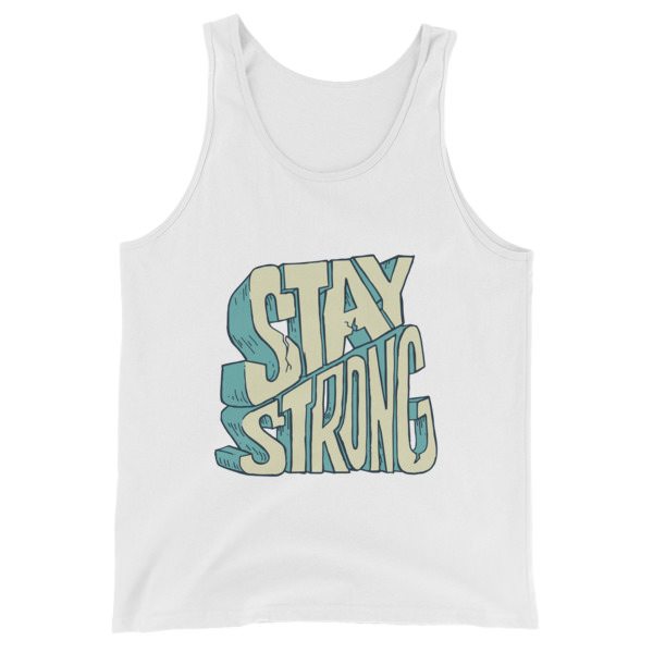 Stay Strong – Unisex Tank Top