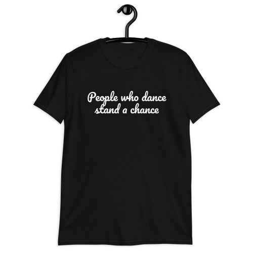 People Who Dance T-Shirt 3