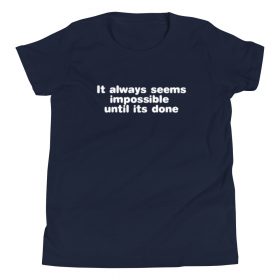 Always seems Impossible Kids T-Shirt 10