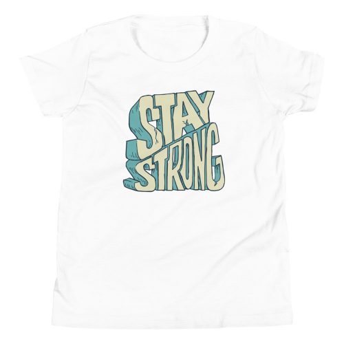 Stay Strong Kids T-Shirt 3